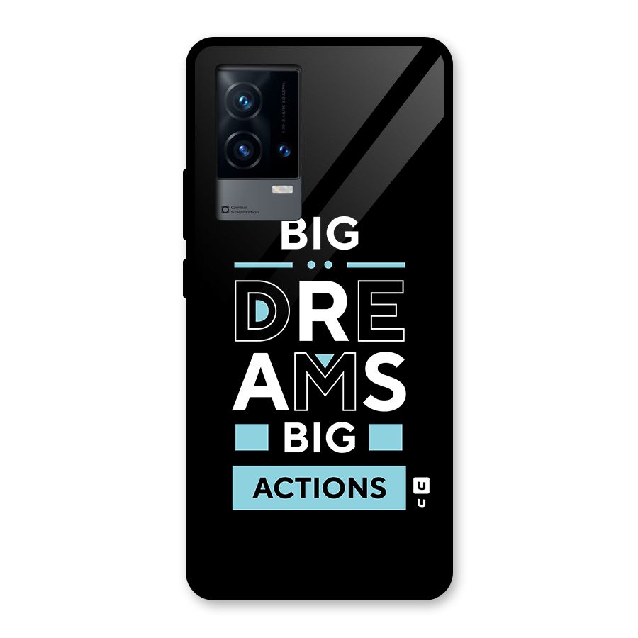 Big Dreams Big Actions Glass Back Case for iQOO 9 5G