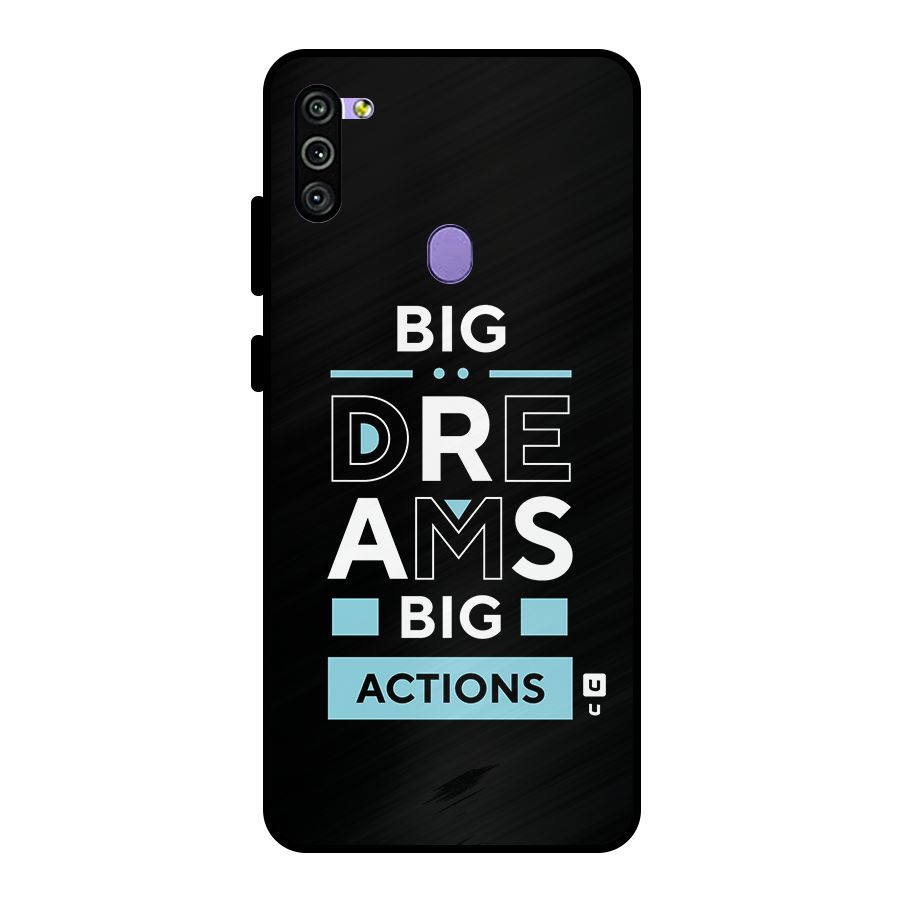 Big Dreams Big Actions Metal Back Case for Galaxy M11