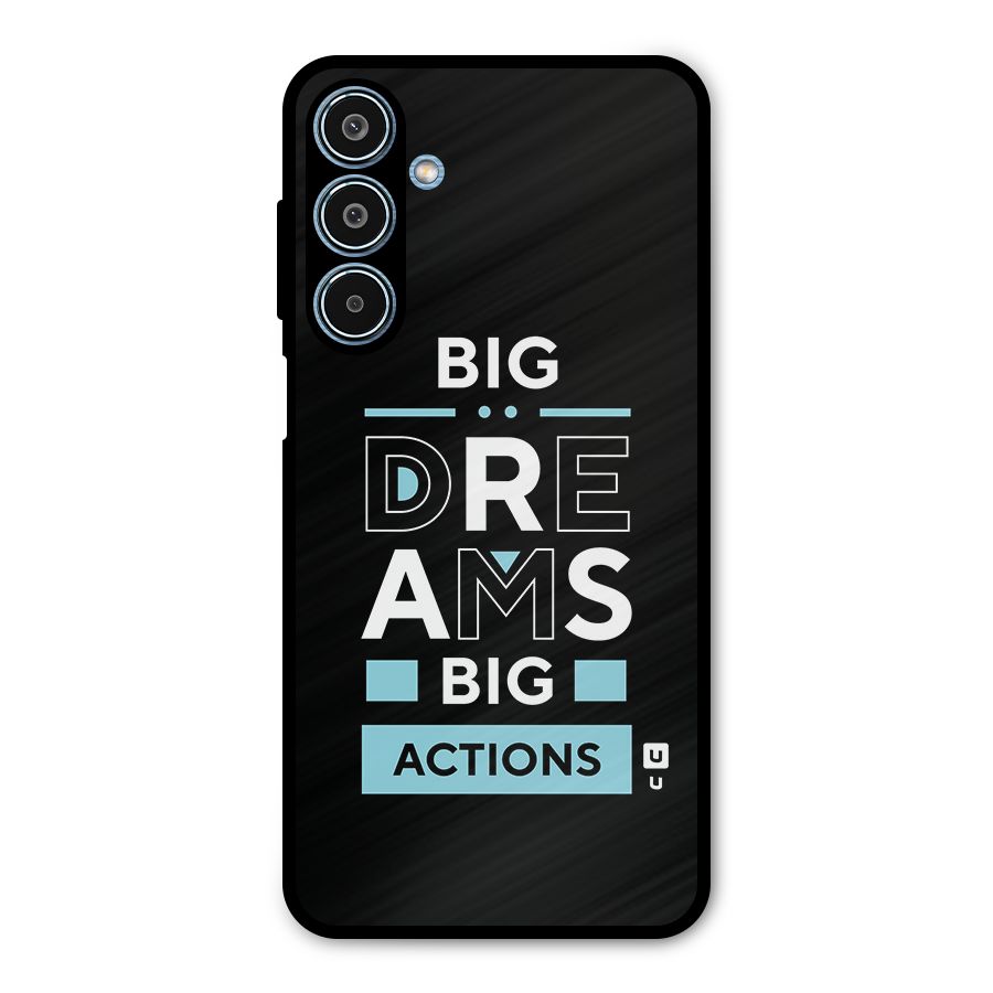 Big Dreams Big Actions Metal Back Case for Galaxy M35