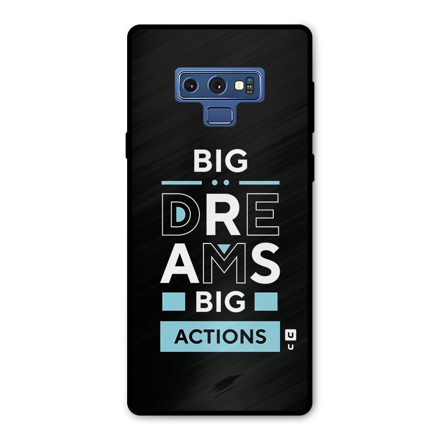 Big Dreams Big Actions Metal Back Case for Galaxy Note 9