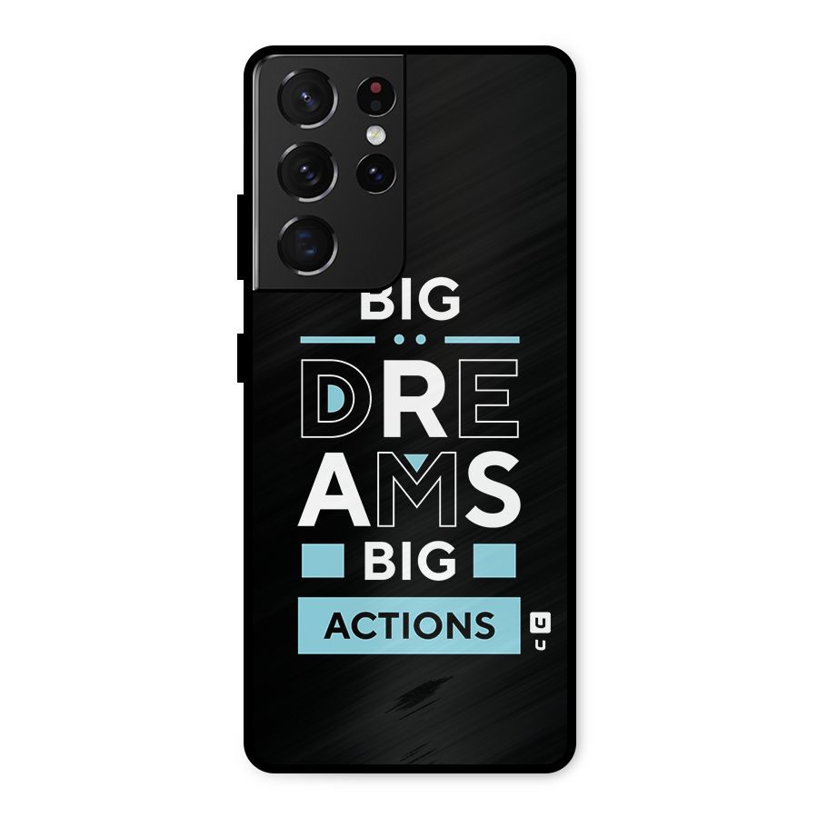 Big Dreams Big Actions Metal Back Case for Galaxy S21 Ultra 5G
