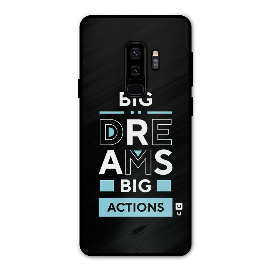 Big Dreams Big Actions Metal Back Case for Galaxy S9 Plus