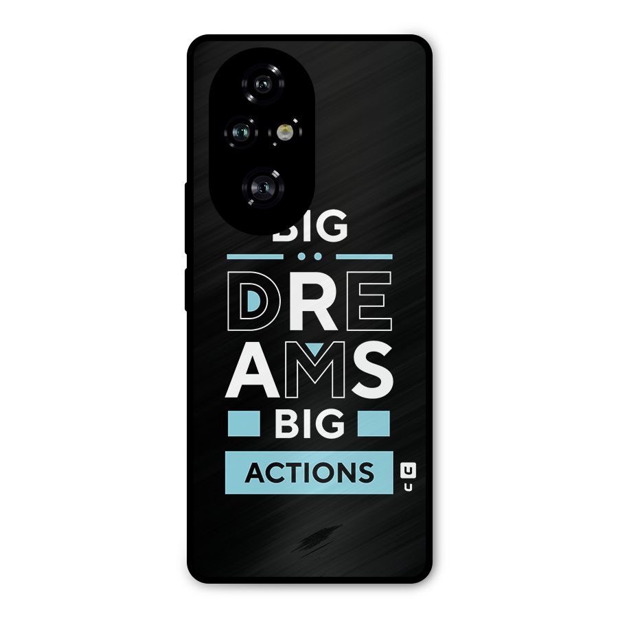 Big Dreams Big Actions Metal Back Case for Honor 200 Pro