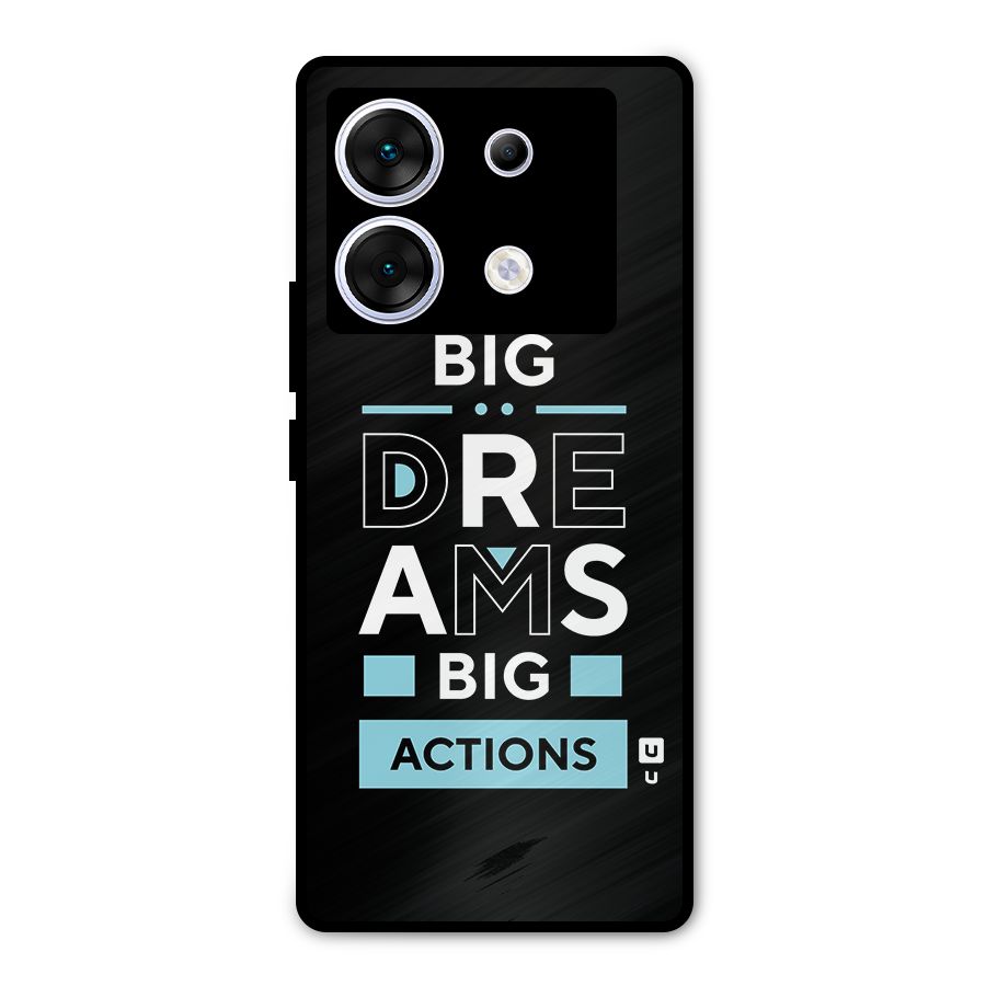 Big Dreams Big Actions Metal Back Case for Infinix Zero 30 5G