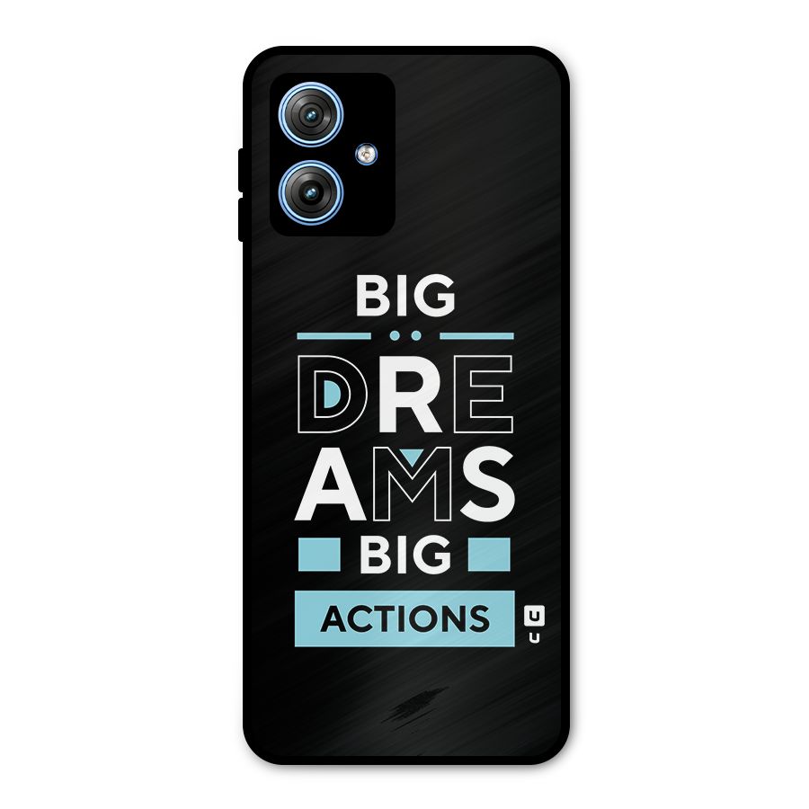 Big Dreams Big Actions Metal Back Case for Moto G54
