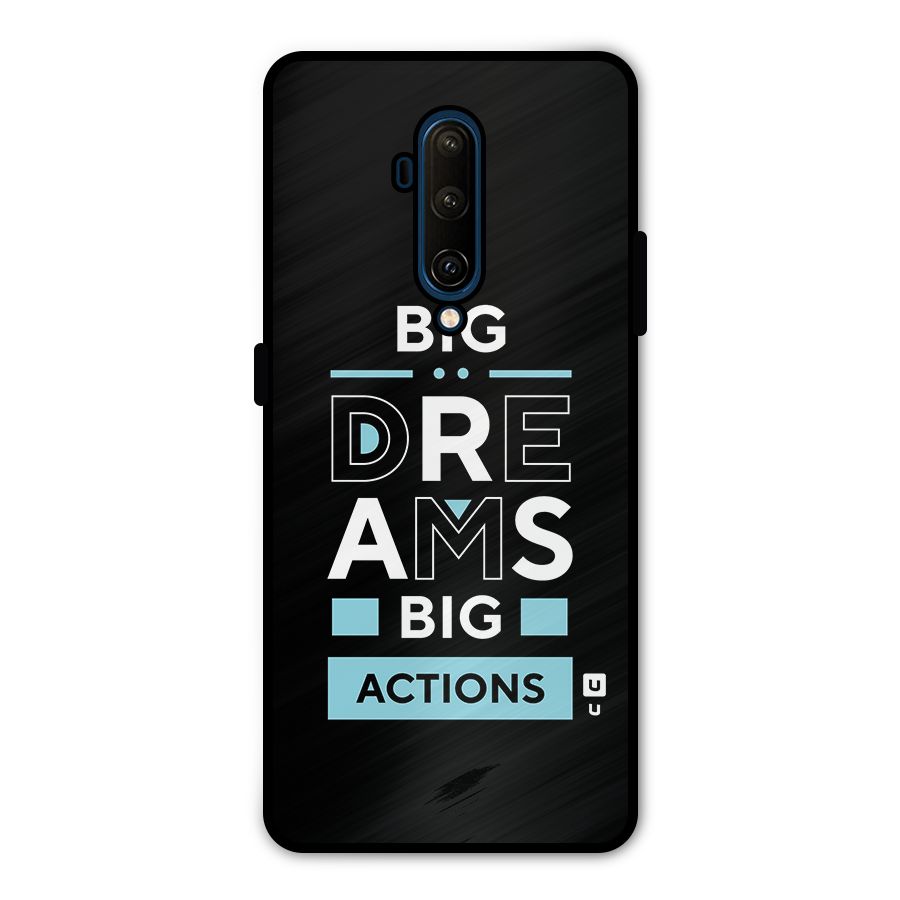 Big Dreams Big Actions Metal Back Case for OnePlus 7T Pro