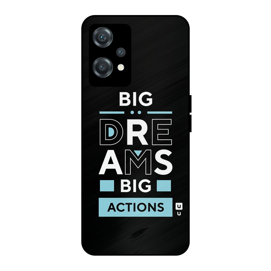 Big Dreams Big Actions Metal Back Case for OnePlus Nord CE 2 Lite 5G