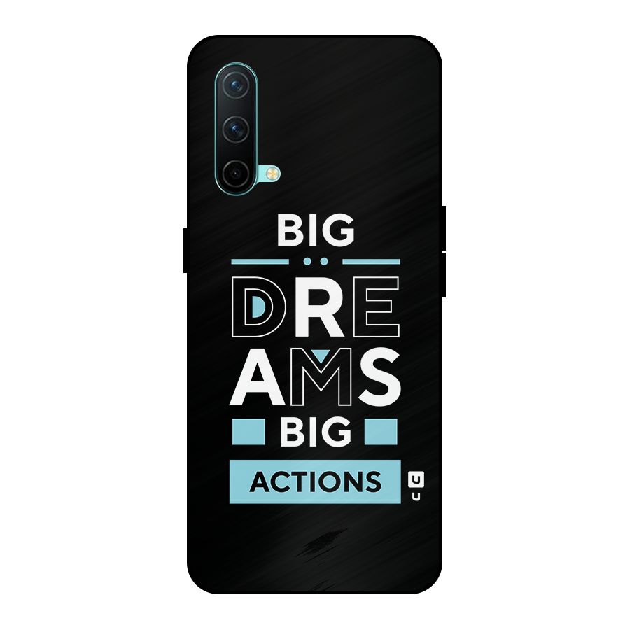 Big Dreams Big Actions Metal Back Case for OnePlus Nord CE 5G