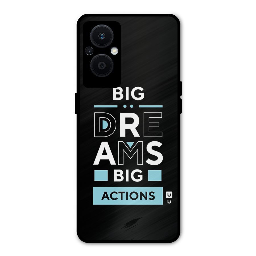 Big Dreams Big Actions Metal Back Case for Oppo F21s Pro 5G