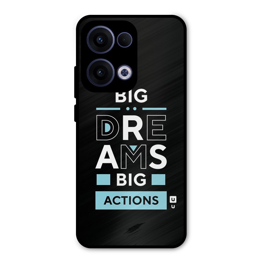 Big Dreams Big Actions Metal Back Case for Oppo Reno13