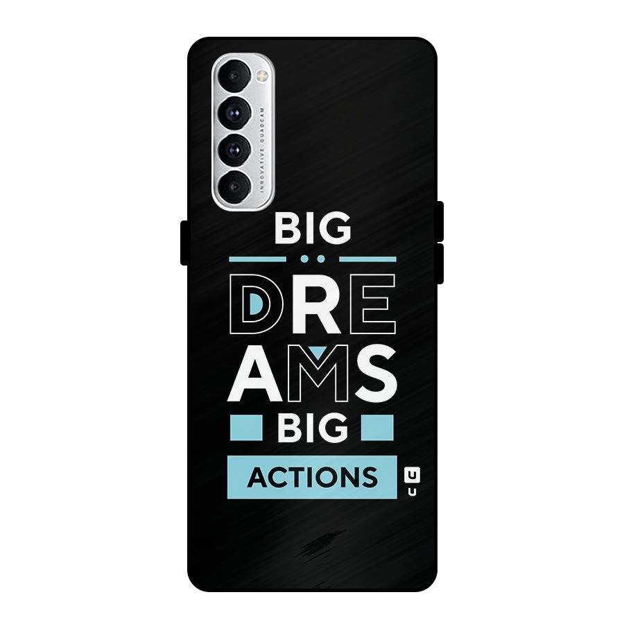 Big Dreams Big Actions Metal Back Case for Oppo Reno4 Pro