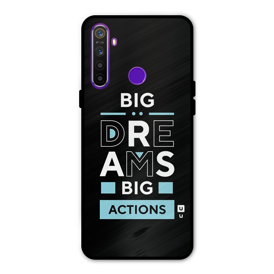Big Dreams Big Actions Metal Back Case for Realme 5i