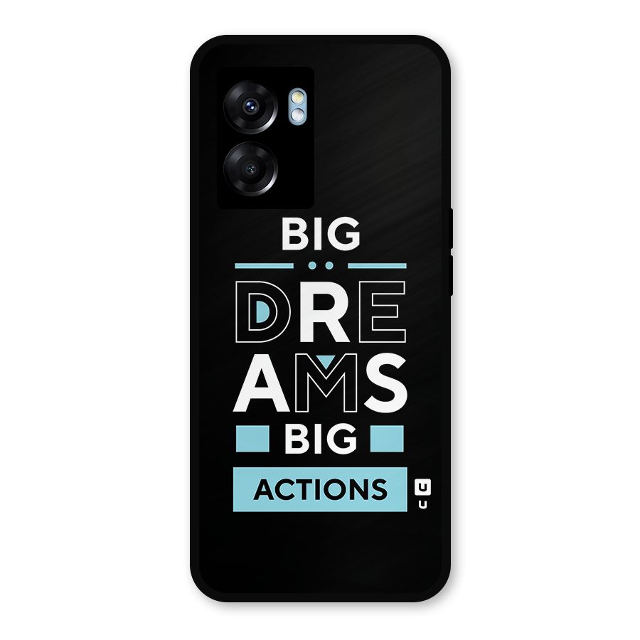 Big Dreams Big Actions Metal Back Case for Realme Narzo 50 5G