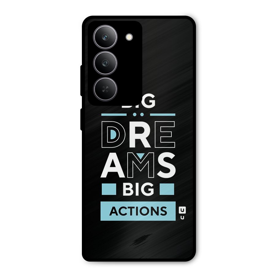 Big Dreams Big Actions Metal Back Case for Realme P3x