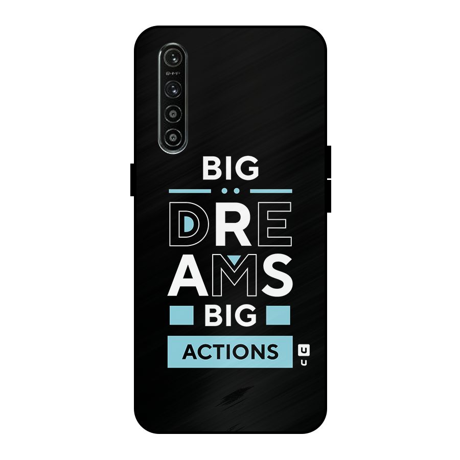 Big Dreams Big Actions Metal Back Case for Realme XT