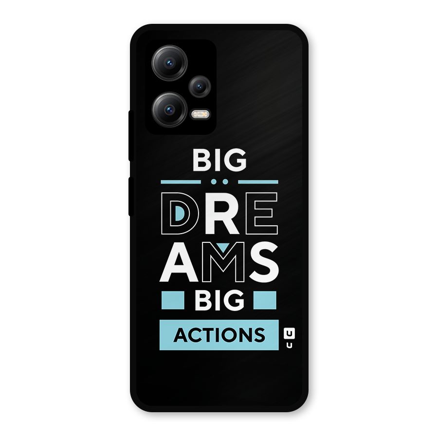 Big Dreams Big Actions Metal Back Case for Redmi Note 12 5G