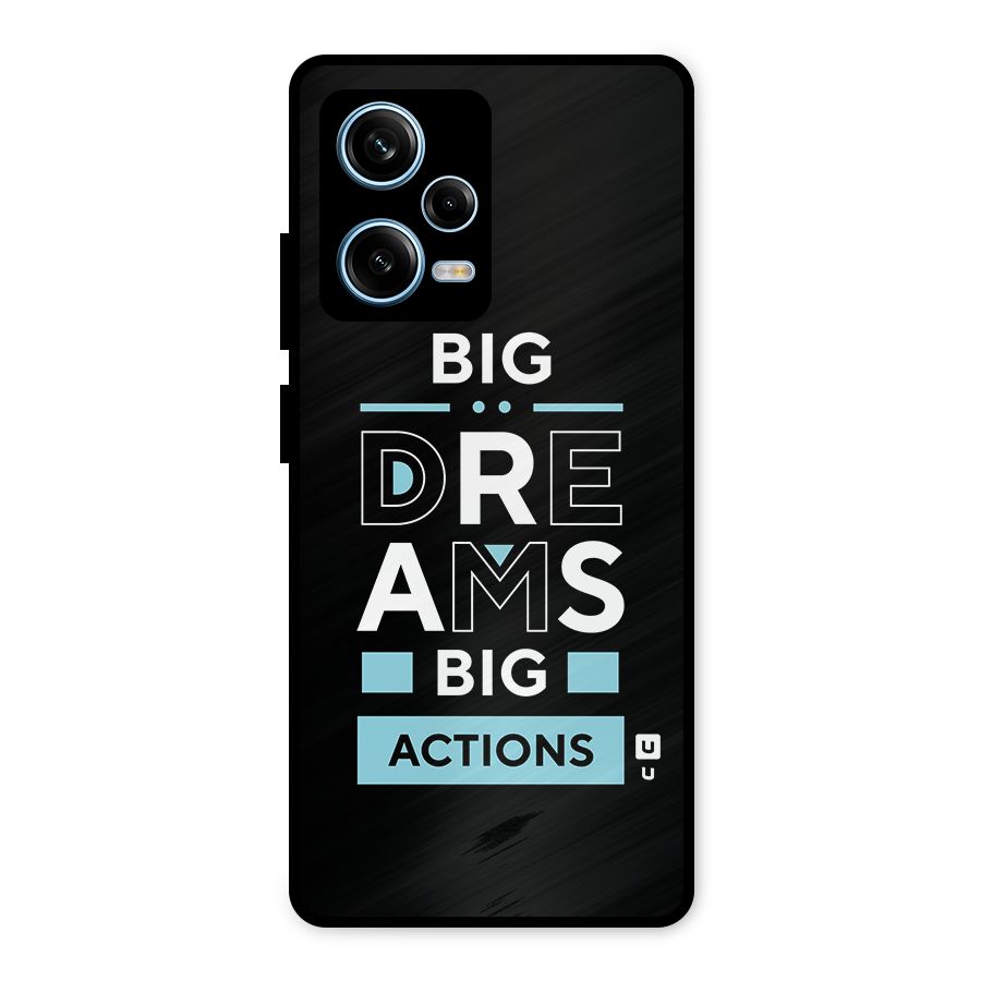 Big Dreams Big Actions Metal Back Case for Redmi Note 12 Pro