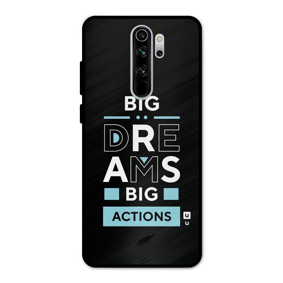 Big Dreams Big Actions Metal Back Case for Redmi Note 8 Pro