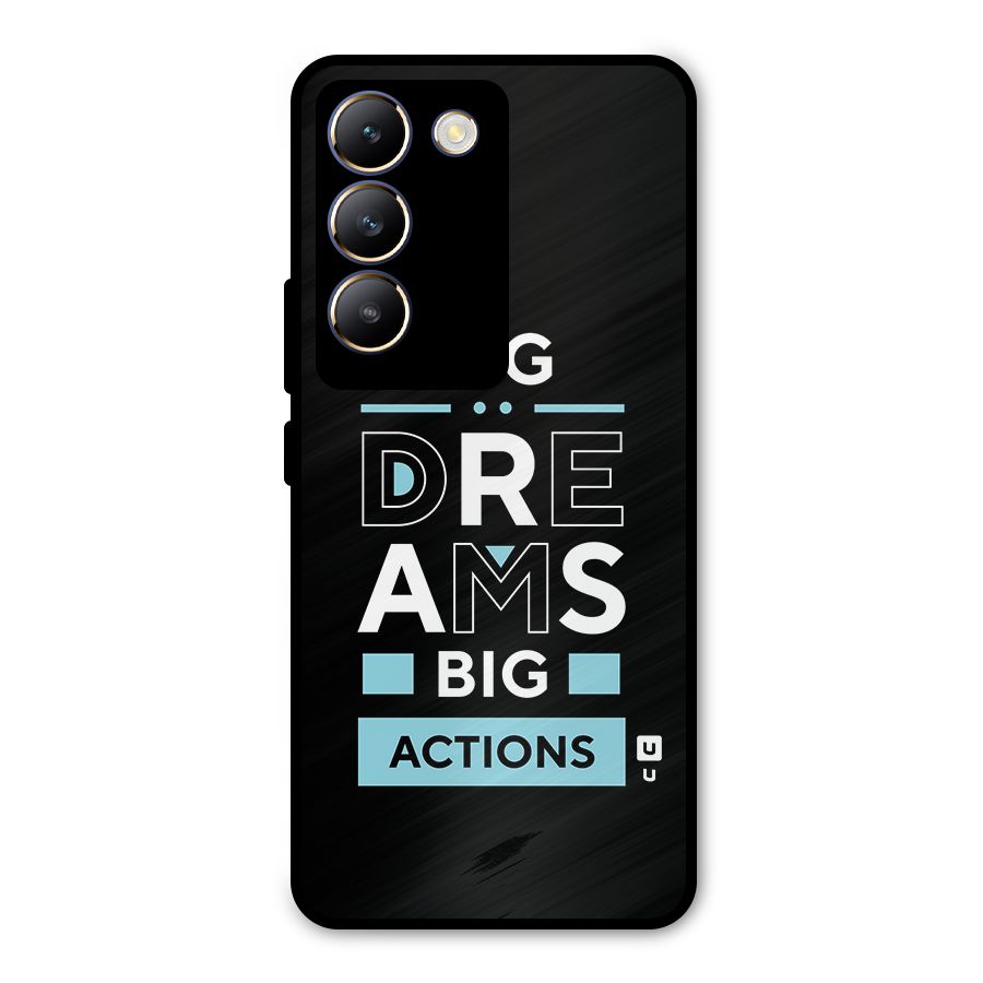 Big Dreams Big Actions Metal Back Case for Vivo T3 5G