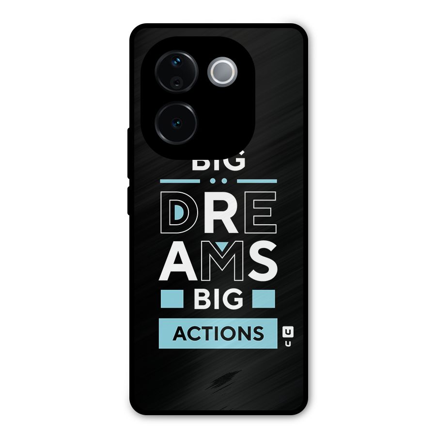 Big Dreams Big Actions Metal Back Case for Vivo T3 Pro