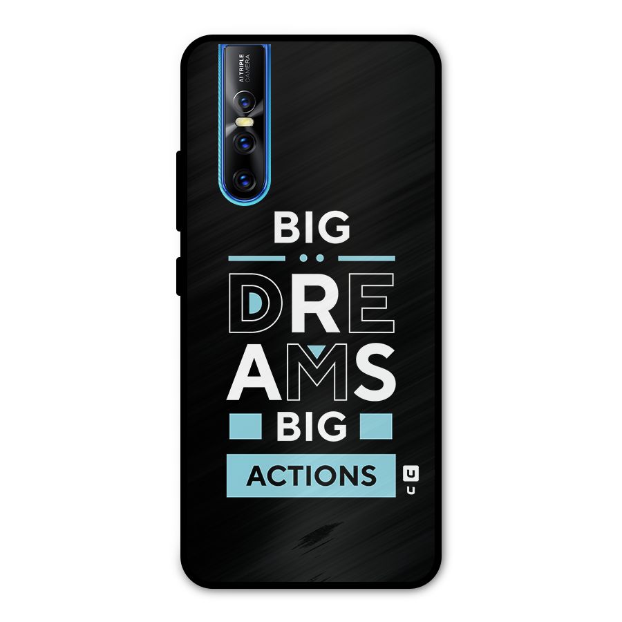 Big Dreams Big Actions Metal Back Case for Vivo V15 Pro
