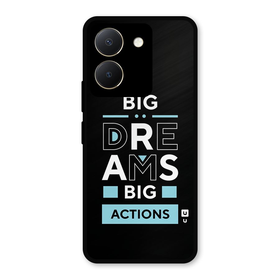 Big Dreams Big Actions Metal Back Case for Vivo Y36