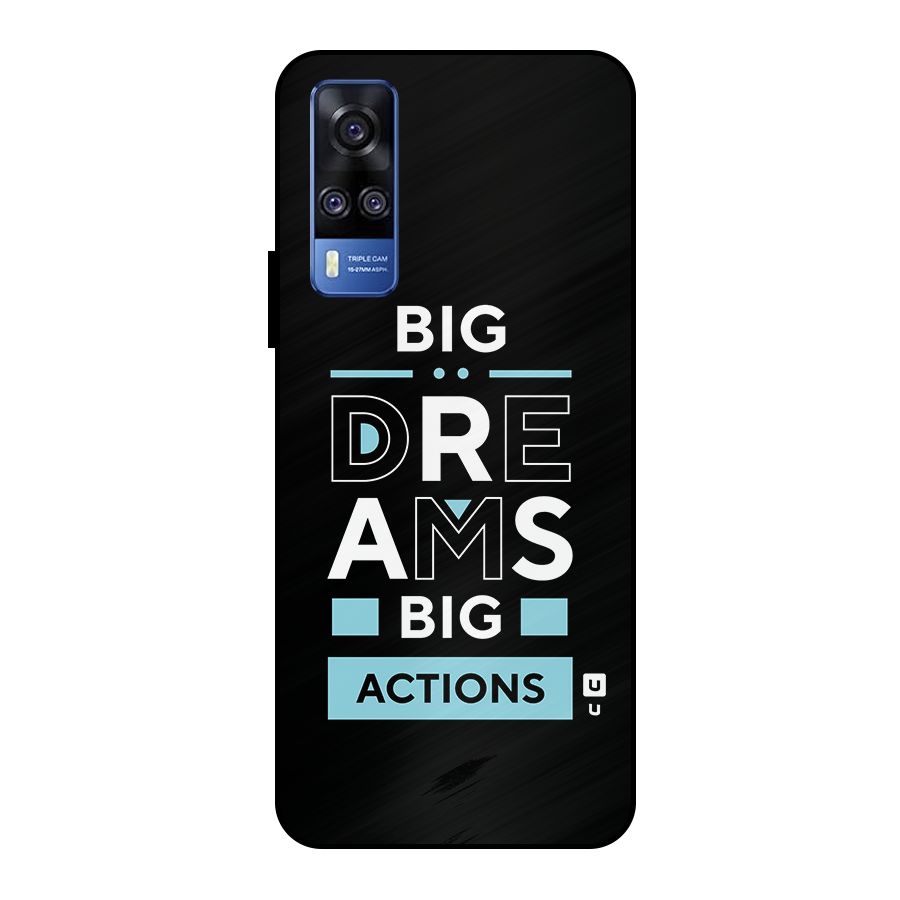 Big Dreams Big Actions Metal Back Case for Vivo Y51