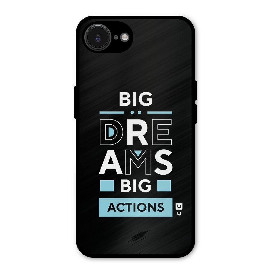 Big Dreams Big Actions Metal Back Case for iPhone 16e