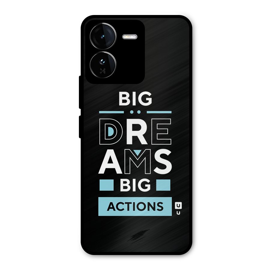 Big Dreams Big Actions Metal Back Case for iQOO Z9