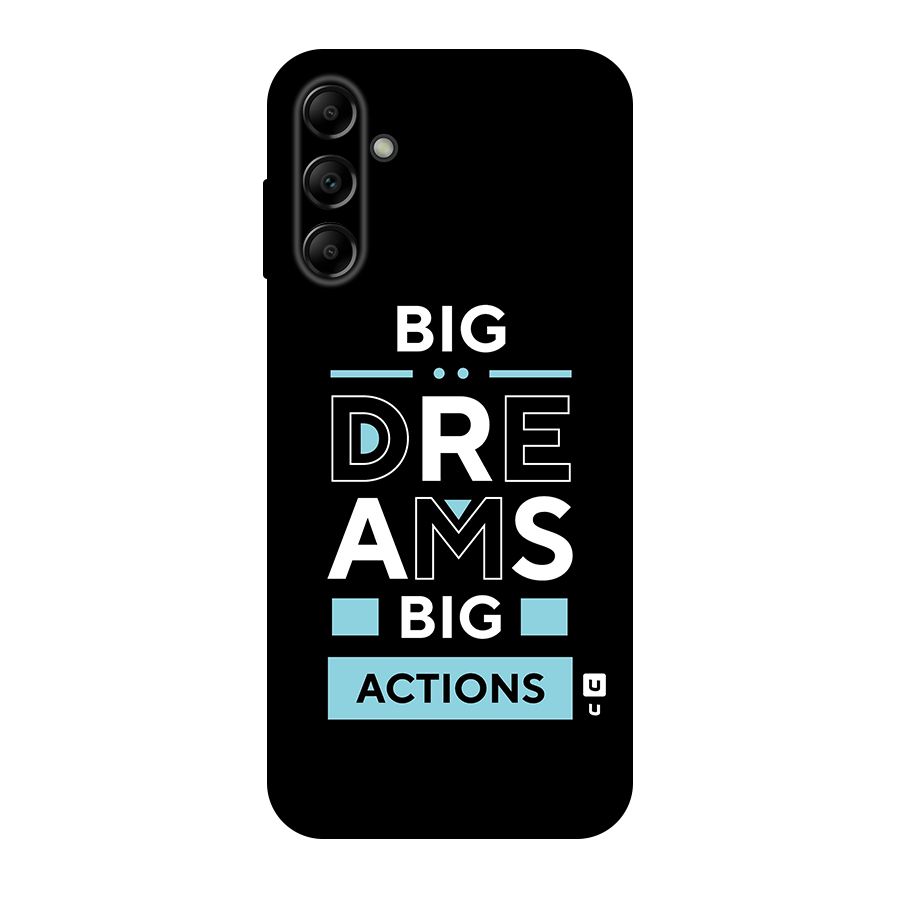 Big Dreams Big Actions Original Polycarbonate Back Case for Galaxy A14 5G