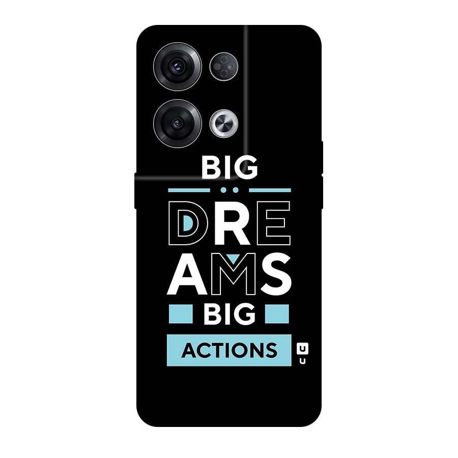 Big Dreams Big Actions Original Polycarbonate Back Case for Oppo Reno8 Pro 5G