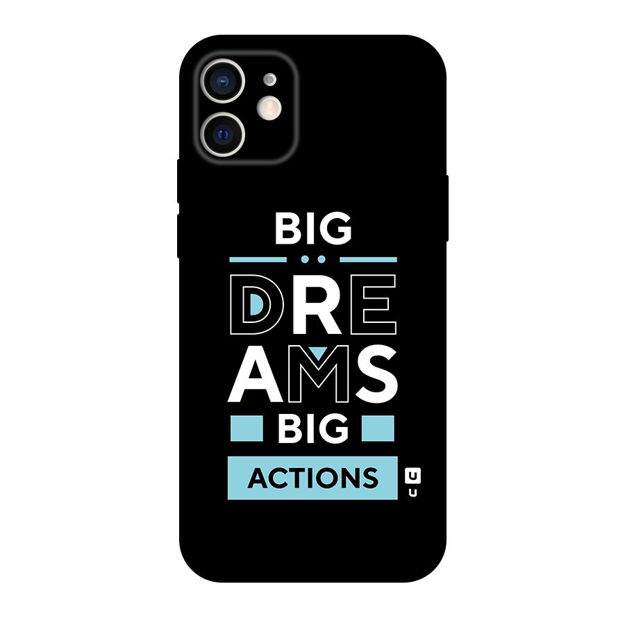 Big Dreams Big Actions Original Polycarbonate Back Case for iPhone 12