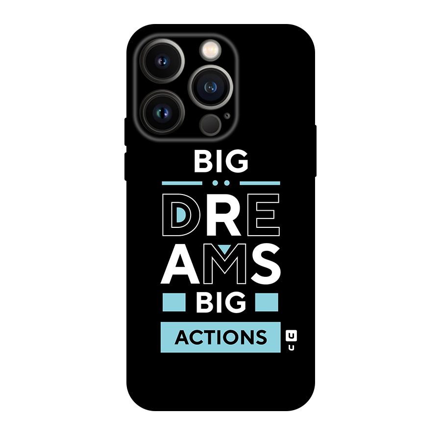 Big Dreams Big Actions Original Polycarbonate Back Case for iPhone 14 Pro