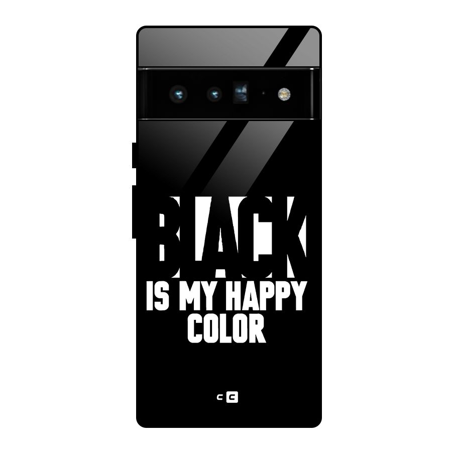 Black My Happy Color Glass Back Case for Google Pixel 6 Pro