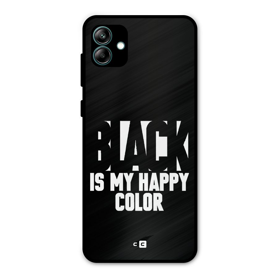Black My Happy Color Metal Back Case for Galaxy A04