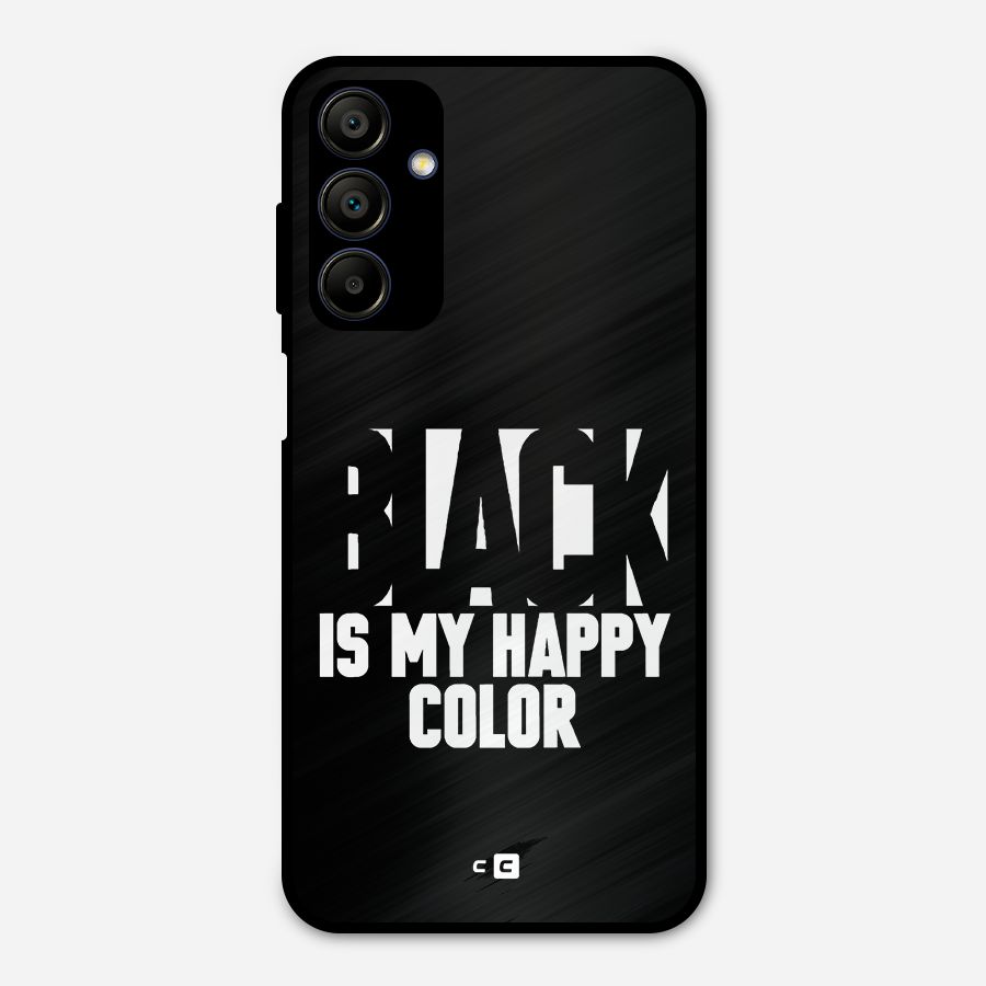 Black My Happy Color Metal Back Case for Galaxy A15 5G