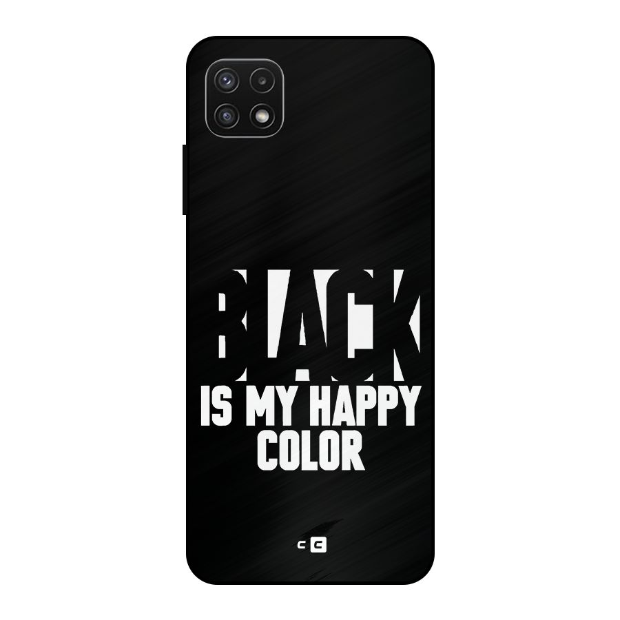 Black My Happy Color Metal Back Case for Galaxy A22 5G