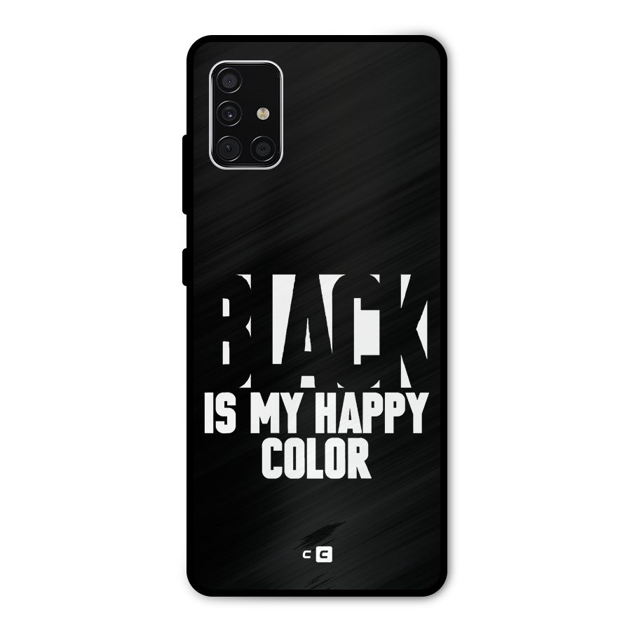 Black My Happy Color Metal Back Case for Galaxy A51
