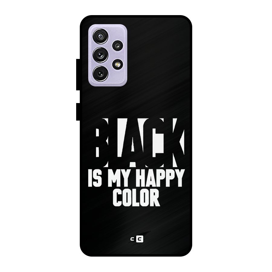 Black My Happy Color Metal Back Case for Galaxy A72