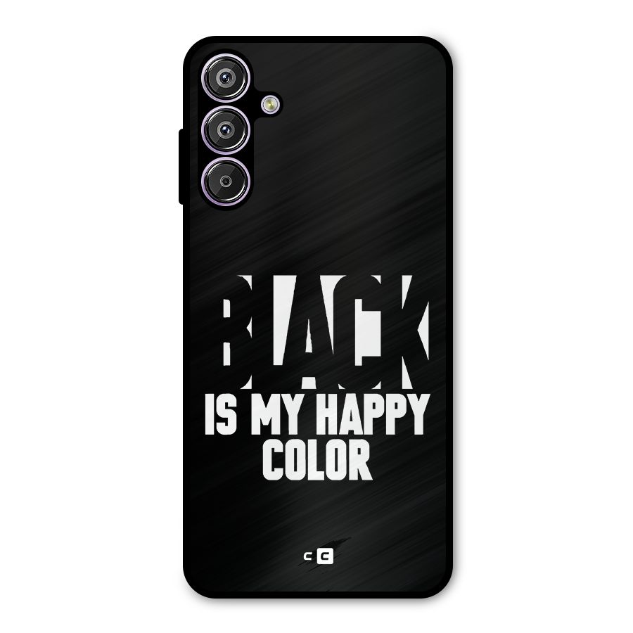 Black My Happy Color Metal Back Case for Galaxy F15