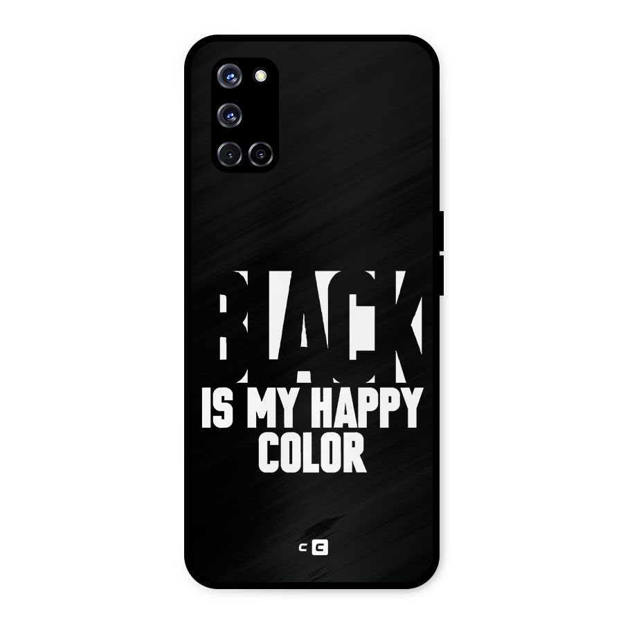 Black My Happy Color Metal Back Case for Oppo A52