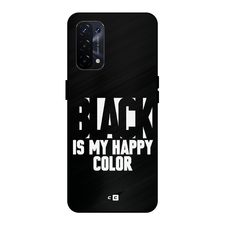 Black My Happy Color Metal Back Case for Oppo A74 5G