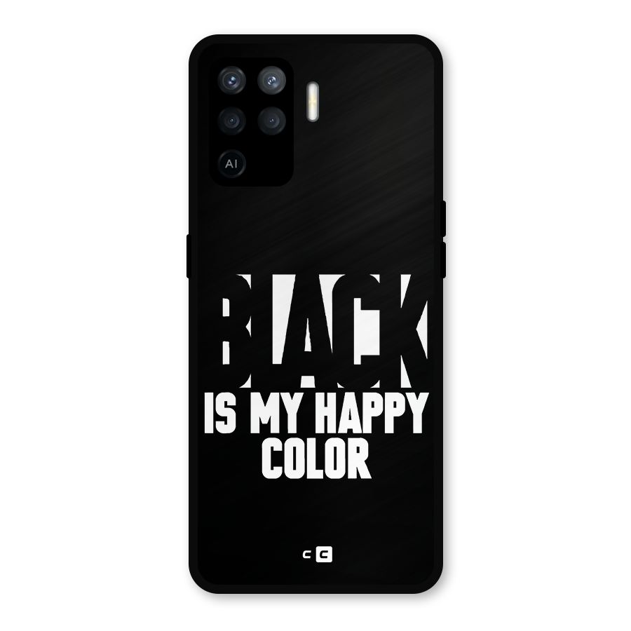 Black My Happy Color Metal Back Case for Oppo F19 Pro