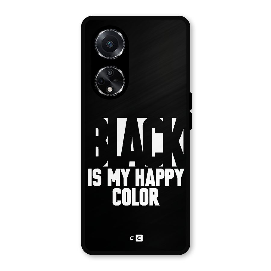 Black My Happy Color Metal Back Case for Oppo F23