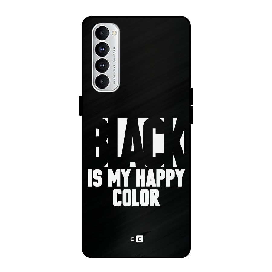 Black My Happy Color Metal Back Case for Oppo Reno4 Pro