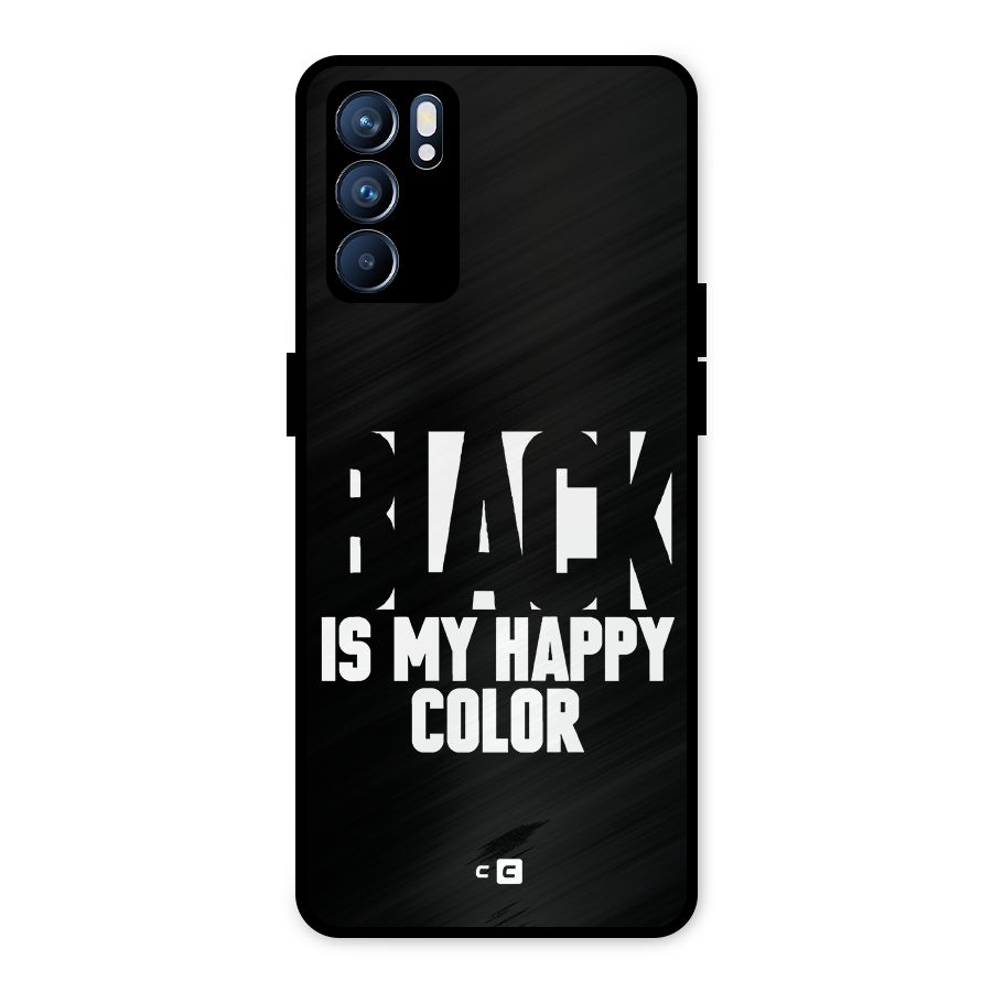 Black My Happy Color Metal Back Case for Oppo Reno6 5G