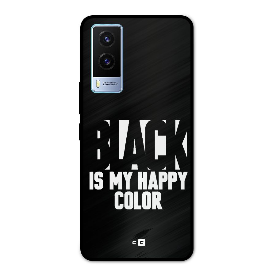 Black My Happy Color Metal Back Case for Vivo V21e 5G