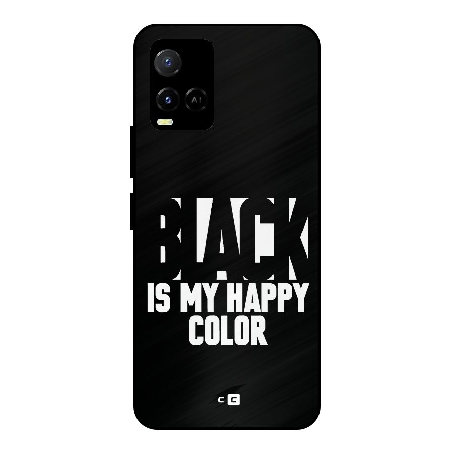 Black My Happy Color Metal Back Case for Vivo Y21