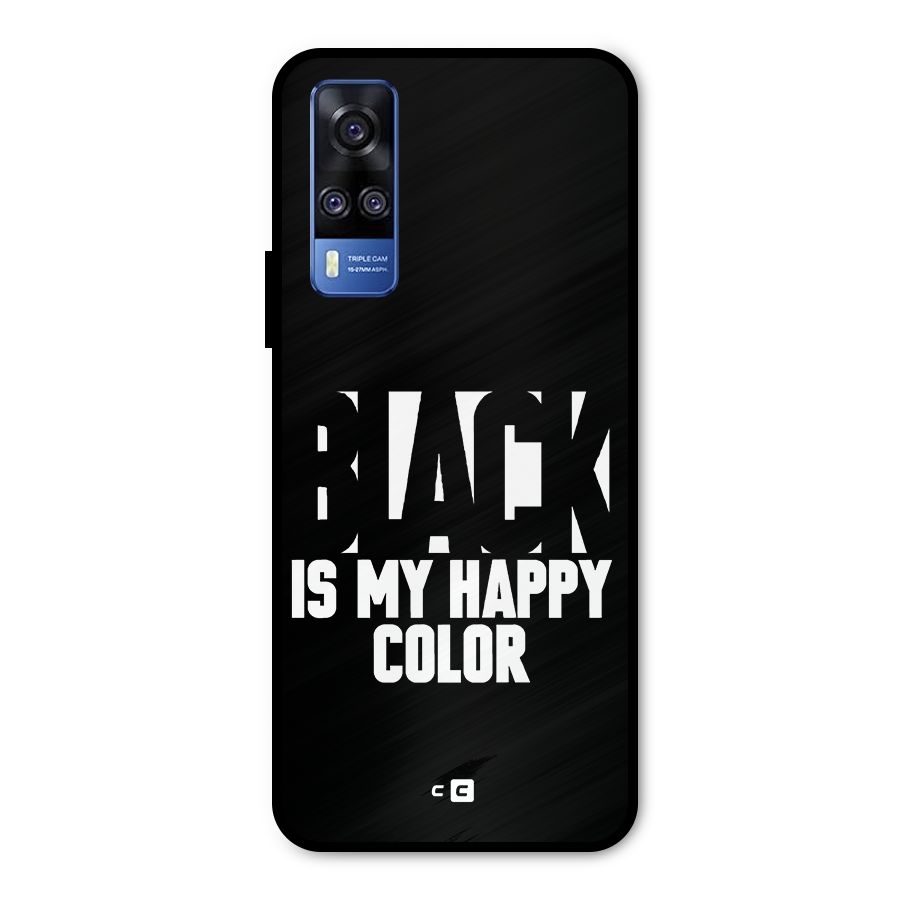 Black My Happy Color Metal Back Case for Vivo Y31
