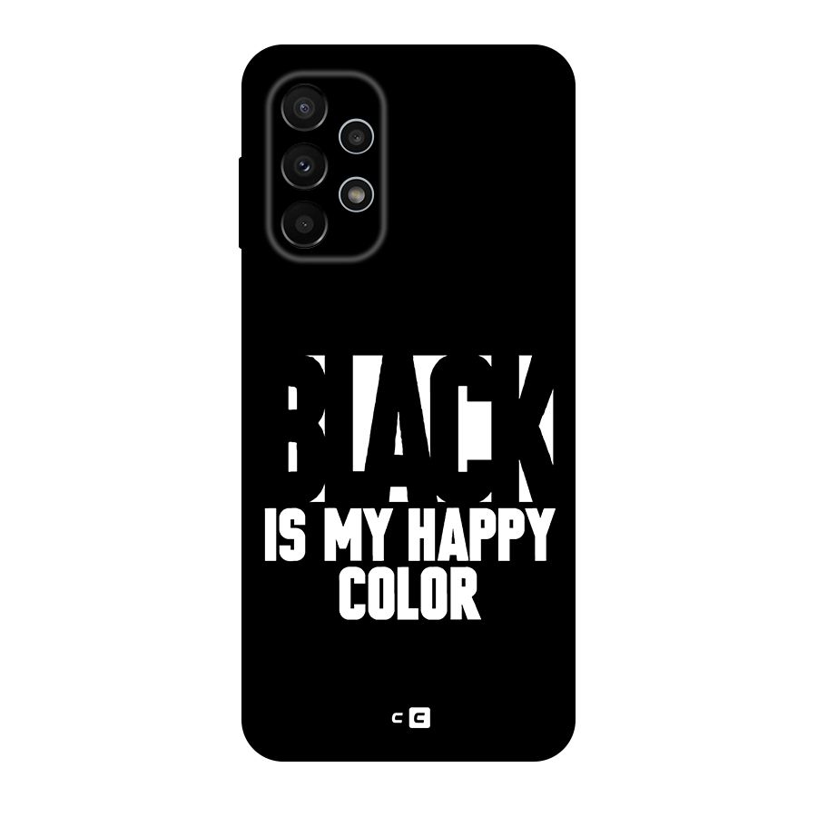 Black My Happy Color Original Polycarbonate Back Case for Galaxy A23